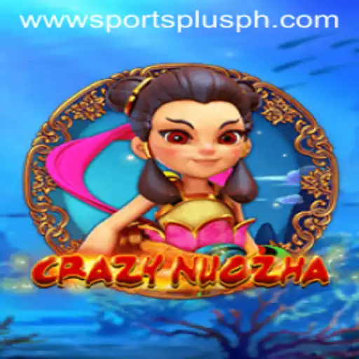 CrazyNuoZha: A Dynamic Fusion in the World of SportsPlusph
