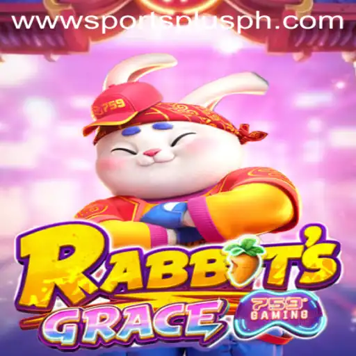 An In-Depth Look at RabbitsGrace: The Innovative Game Taking SportsPlusph by Storm